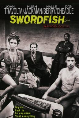 Swordfish พยัคฆ์จารชน ฉกสุดขีดนรก (2001)